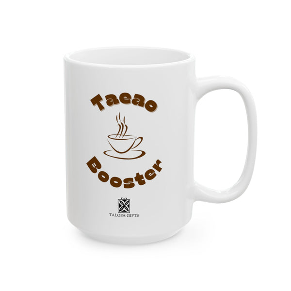 Taeao Booster - Ceramic Mug, (11oz, 15oz)