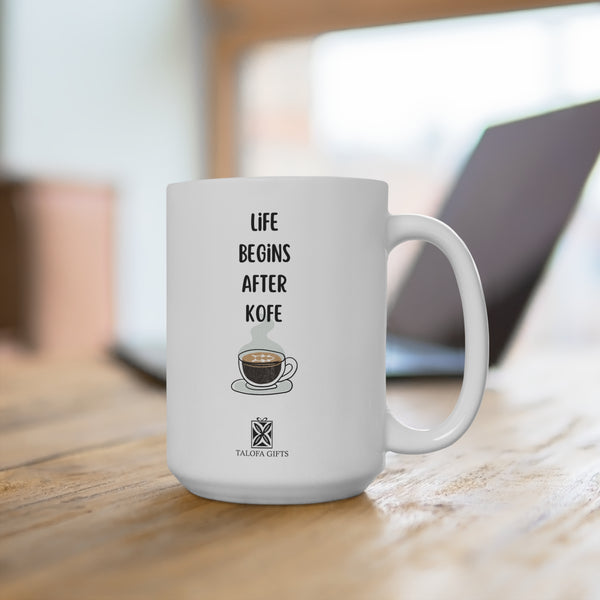 Life Begins After Kofe - Ceramic Mug (EU)