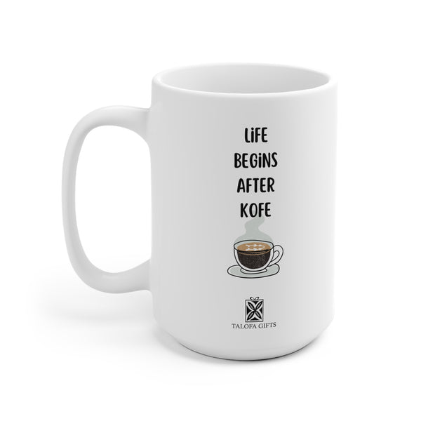 Life Begins After Kofe - Ceramic Mug (EU)